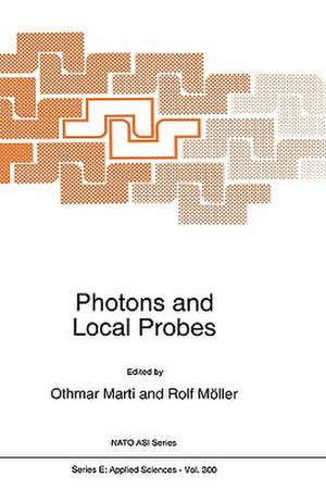 Photons and Local Probes de Othmar Marti