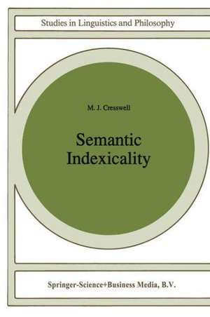 Semantic Indexicality de M.J. Cresswell