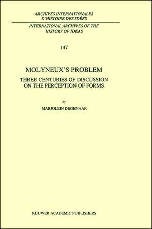 Molyneux’s Problem: Three Centuries of Discussion on the Perception of Forms de M. Degenaar