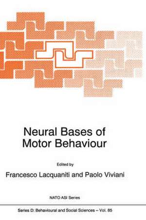 Neural Bases of Motor Behaviour de F. Lacquaniti