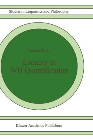 Locality in WH Quantification: Questions and Relative Clauses in Hindi de Veneeta Dayal