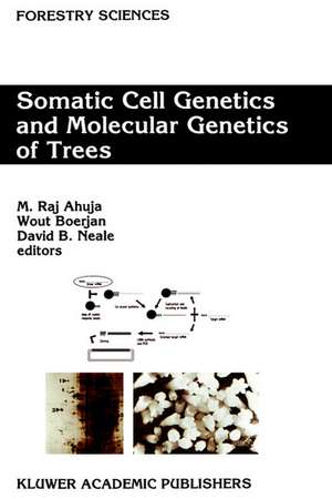 Somatic Cell Genetics and Molecular Genetics of Trees de M.R. Ahuja