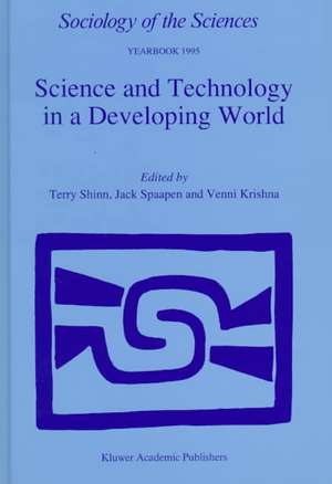 Science and Technology in a Developing World de T. Shinn