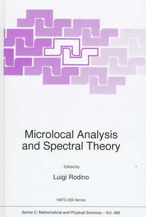 Microlocal Analysis and Spectral Theory de Luigi Rodino