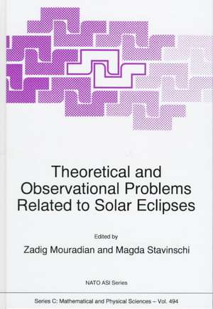 Theoretical and Observational Problems Related to Solar Eclipses de Zadig Mouradian