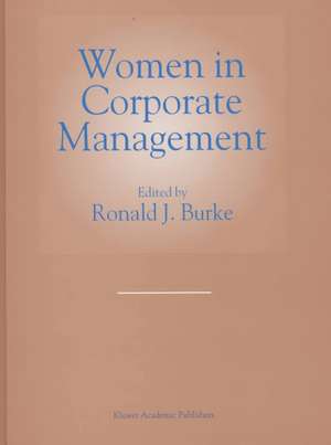 Women in Corporate Management de Ronald J. Burke