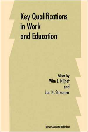 Key Qualifications in Work and Education de W.J. Nijhof