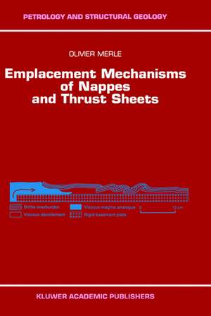 Emplacement Mechanisms of Nappes and Thrust Sheets de Olivier Merle