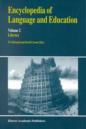 Encyclopedia of Language and Education: Literacy de Viv Edwards