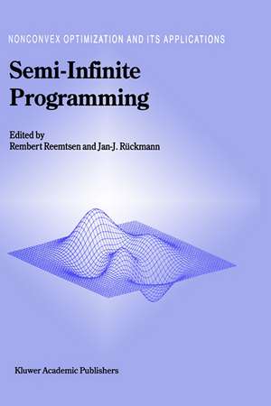 Semi-Infinite Programming de Rembert Reemtsen