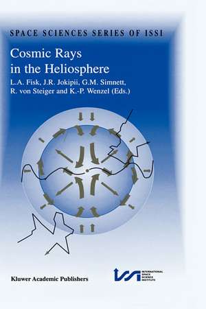 Cosmic Rays in the Heliosphere: Volume Resulting from an ISSI Workshop 17–20 September 1996 and 10–14 March 1997, Bern, Switzerland de L.A. Fisk