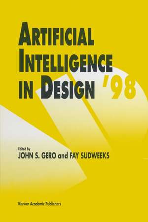 Artificial Intelligence in Design '98 de John S. Gero