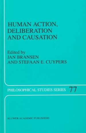 Human Action, Deliberation and Causation de J.A.M Bransen