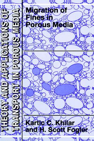 Migrations of Fines in Porous Media de Kartic C. Khilar