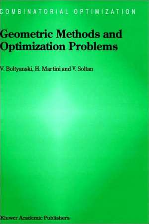 Geometric Methods and Optimization Problems de Vladimir Boltyanski