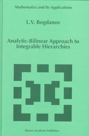 Analytic-Bilinear Approach to Integrable Hierarchies de L.V. Bogdanov