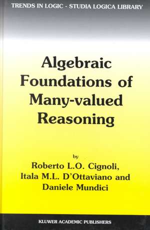 Algebraic Foundations of Many-Valued Reasoning de R.L. Cignoli