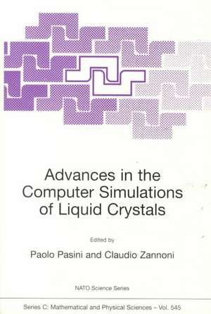 Advances in the Computer Simulatons of Liquid Crystals de Paolo Pasini