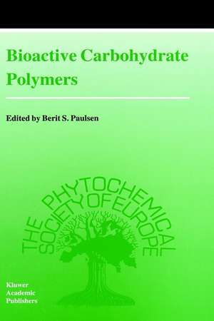 Bioactive Carbohydrate Polymers de Berit S. Paulsen