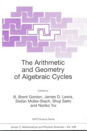 The Arithmetic and Geometry of Algebraic Cycles de B. Brent Gordon