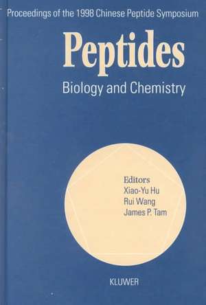 Peptides: Biology and Chemistry de Xiao-Yu Hu