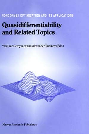 Quasidifferentiability and Related Topics de Vladimir F. Demyanov