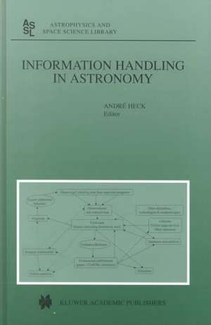 Information Handling in Astronomy de Andre Heck