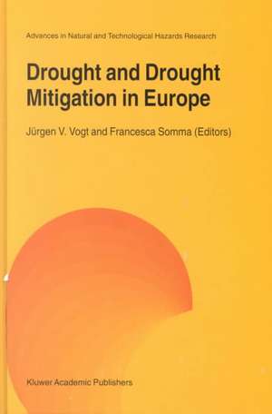 Drought and Drought Mitigation in Europe de Jürgen V. Vogt