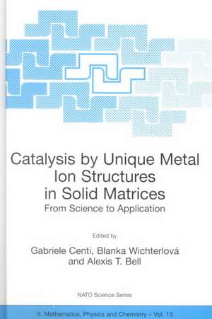 Catalysis by Unique Metal Ion Structures in Solid Matrices: From Science to Application de Gabriele Centi