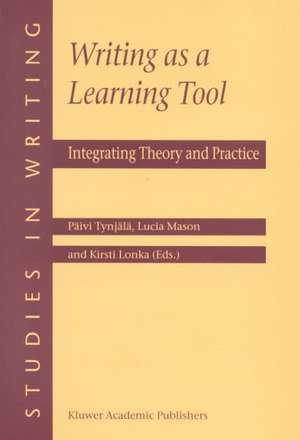 Writing as a Learning Tool: Integrating Theory and Practice de Päivi Tynjälä