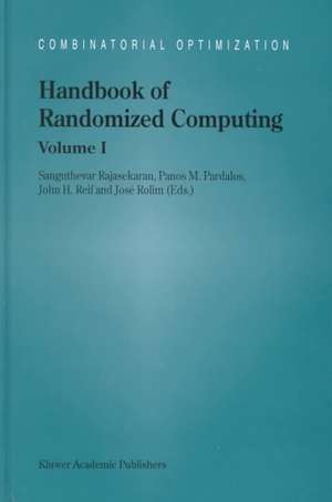 Handbook of Randomized Computing: Volume I/II de Sanguthevar Rajasekaran