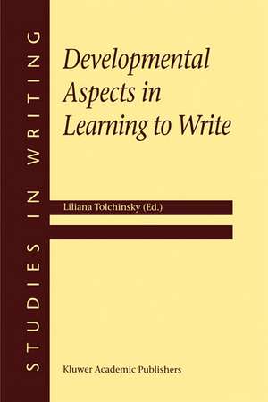 Developmental Aspects in Learning to Write de L. Tolchinsky