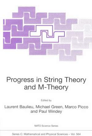 Progress in String Theory and M-Theory de L. Baulieu