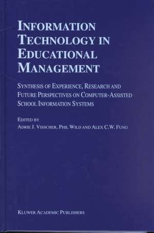 Information Technology in Educational Management de A.J. Visscher