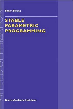 Stable Parametric Programming de S. Zlobec