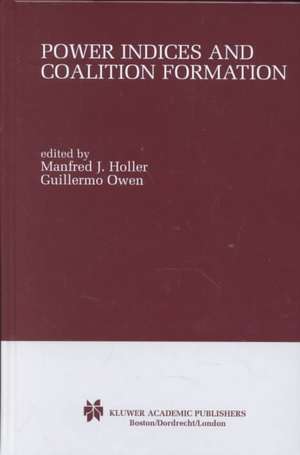 Power Indices and Coalition Formation de M.J. Holler