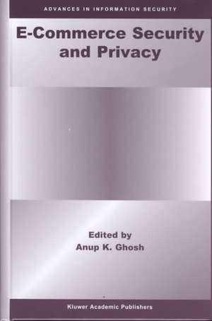 E-Commerce Security and Privacy de Anup K. Ghosh