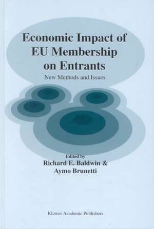 Economic Impact of EU Membership on Entrants: New Methods and Issues de Richard E. Baldwin