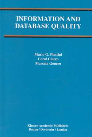 Information and Database Quality de Mario G. Piattini