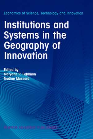 Institutions and Systems in the Geography of Innovation de MP FELDMAN