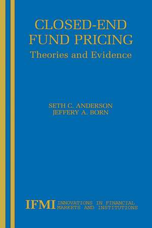 Closed-End Fund Pricing: Theories and Evidence de Seth Anderson