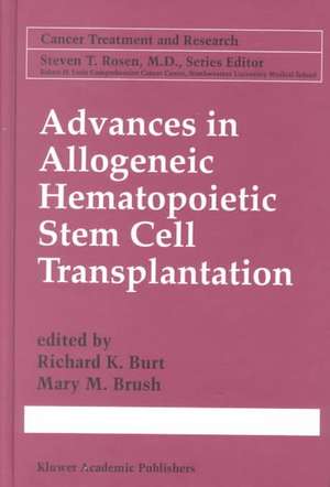 Advances in Allogeneic Hematopoietic Stem Cell Transplantation de Richard K. Burt