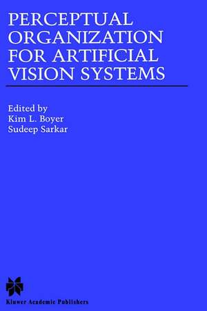 Perceptual Organization for Artificial Vision Systems de Kim L. Boyer