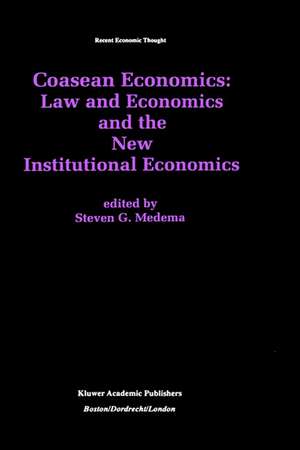 Coasean Economics Law and Economics and the New Institutional Economics de Steven G. Medema