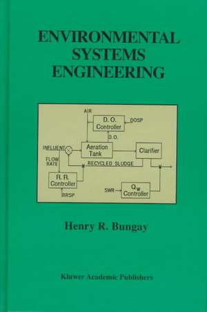 Environmental Systems Engineering de Henry R. Bungay