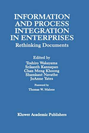 Information and Process Integration in Enterprises: Rethinking Documents de Toshiro Wakayama