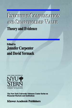 Executive Compensation and Shareholder Value: Theory and Evidence de Jennifer Carpenter