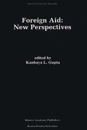 Foreign Aid: New Perspectives de K. L. Gupta