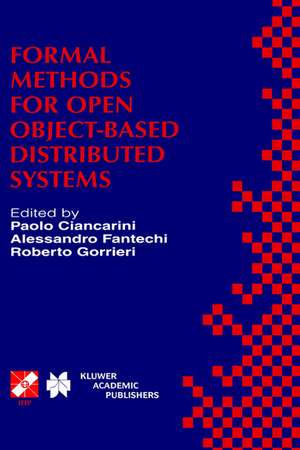 Formal Methods for Open Object-Based Distributed Systems: IFIP TC6 / WG6.1 Third International Conference on Formal Methods for Open Object-Based Distributed Systems (FMOODS), February 15–18, 1999, Florence, Italy de Paolo Ciancarini