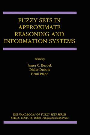 Fuzzy Sets in Approximate Reasoning and Information Systems de J.C. Bezdek